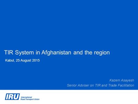 TIR System in Afghanistan and the region