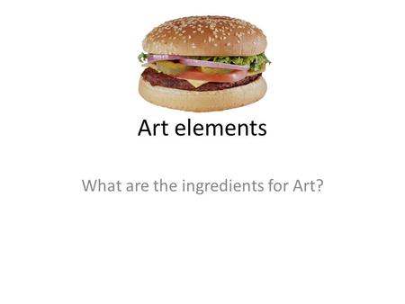 What are the ingredients for Art?