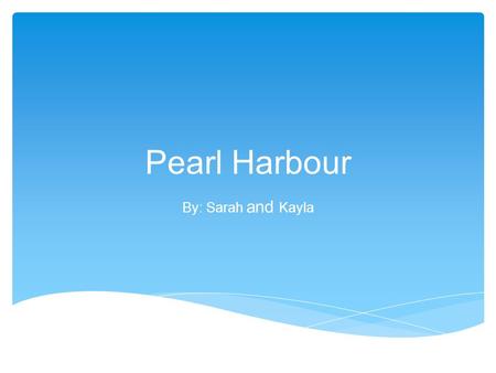 Pearl Harbour By: Sarah and Kayla.  USA stayed out of the war till December, 1941; an example of isolationism  Japan wanted to take over an island that.