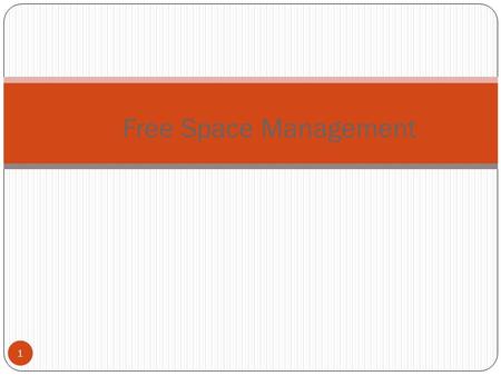 Free Space Management.