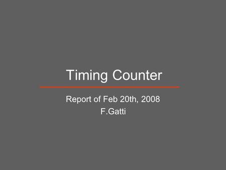 Timing Counter Report of Feb 20th, 2008 F.Gatti. Final Construction Phase of TC TC with fibers exposed TC upside down for Fiber APD gluing High reflectance.