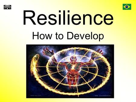 Resilience How to Develop