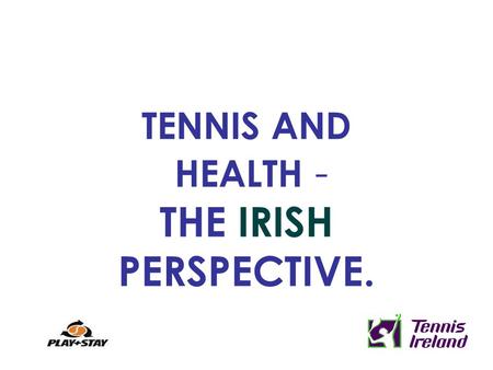TENNIS AND HEALTH - THE IRISH PERSPECTIVE.. THE THREE BIG KILLER DISEASES IN IRELAND... SOURCE: National Cancer Registry, Ireland.