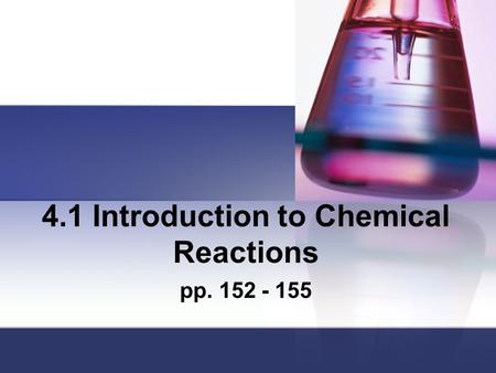 4.1 Introduction to Chemical Reactions