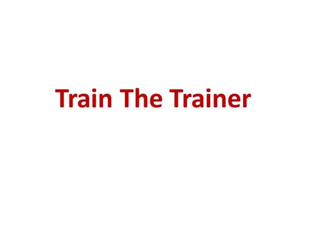 Train The Trainer. Ice breaker What is your background? What are your expectations from the course? What has been your greatest achievement up till now?