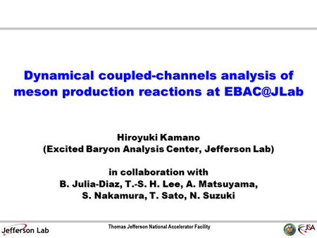 Dynamical coupled-channels analysis of meson production reactions at Hiroyuki Kamano (Excited Baryon Analysis Center, Jefferson Lab) in collaboration.
