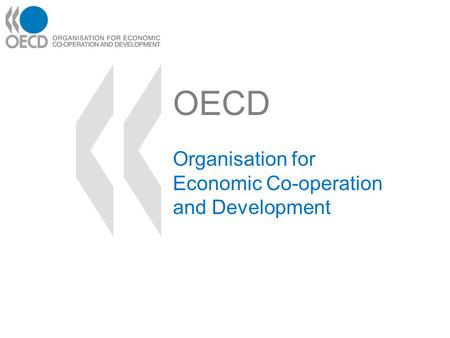 OECD Organisation for Economic Co-operation and Development.