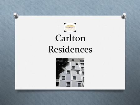 Carlton Residences. O 71 – 79 Bouverie Street, Carlton O Land Area 471 sq.m O Built-up 3,765 sq.m. O Currently utilized as a Student Accommodation Facility.