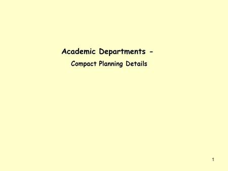1 Academic Departments - Compact Planning Details.