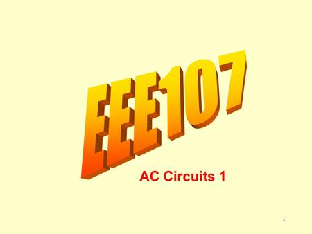 EEE107 AC Circuits 1.