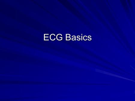 ECG Basics.