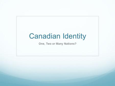 Canadian Identity One, Two or Many Nations?. REBEL LATE 1960s ~1980s.
