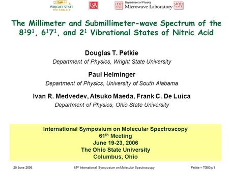 20 June 200661 st International Symposium on Molecular SpectroscopyPetkie – TG03-p1 The Millimeter and Submillimeter-wave Spectrum of the 8 1 9 1, 6 1.