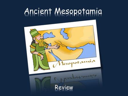 Ancient Mesopotamia Review.