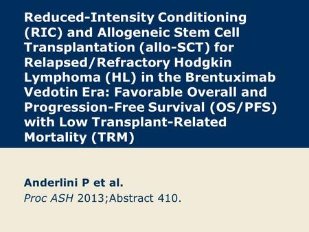 Reduced-Intensity Conditioning (RIC) and Allogeneic Stem Cell Transplantation (allo-SCT) for Relapsed/Refractory Hodgkin Lymphoma (HL) in the Brentuximab.