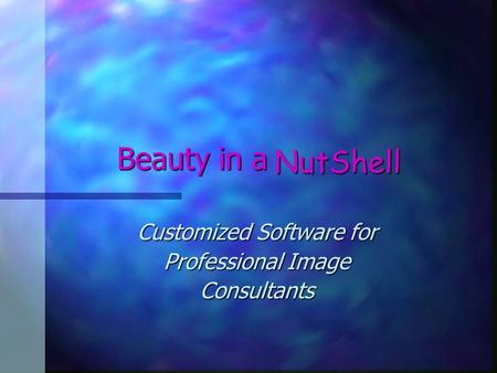 Beauty in a Customized Software for Professional Image Consultants NutShell.
