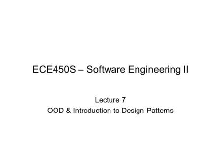 ECE450S – Software Engineering II
