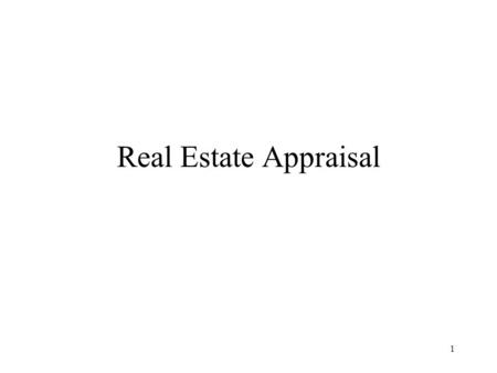Real Estate Appraisal.