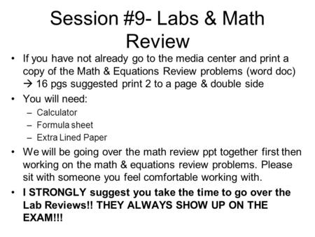 Session #9- Labs & Math Review