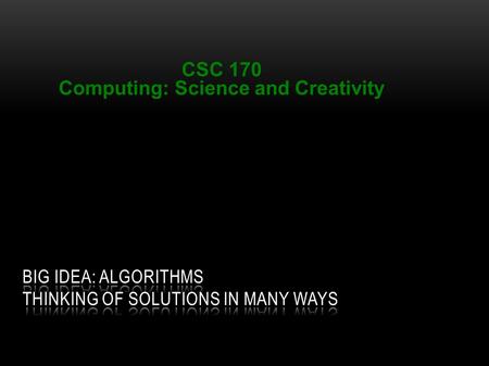 Institute for Personal Robots in Education (IPRE)‏ CSC 170 Computing: Science and Creativity.
