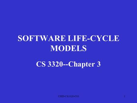 SOFTWARE LIFE-CYCLE MODELS