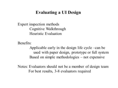 Evaluating a UI Design Expert inspection methods Cognitive Walkthrough