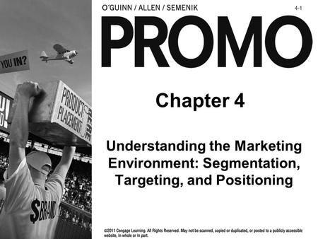 4-1 Chapter 4 Understanding the Marketing Environment: Segmentation, Targeting, and Positioning.