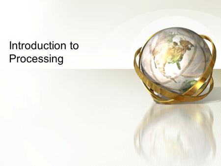 Introduction to Processing. 2 What is processing? A simple programming environment that was created to make it easier to develop visually oriented applications.