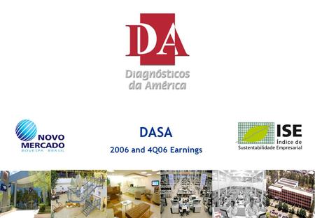 0 DASA 2006 and 4Q06 Earnings. 1 Disclaimer This document contains “forward-looking statements”. Forward-looking statements may be identified by words.