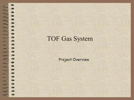 TOF Gas System Project Overview. Content Prototype for Aging tests done for RPC’s TOF Gas System: parameters and module layouts. Special Technology: channel.
