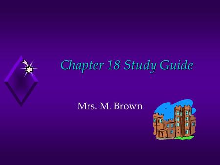 Chapter 18 Study Guide Mrs. M. Brown. 1. The Crusades were fought to gain _____ _____ ______, the ______ ______ 2. People wanted to fight in the Crusades.