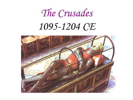 The Crusades 1095-1204 CE The Crusades: “Rid the Holy Land of the “Infidel” Late 1000’s, holy land captured by Seljuk Turks (Muslim rulers of Asia Minor.
