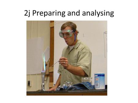 2j Preparing and analysing