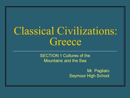 Classical Civilizations: Greece