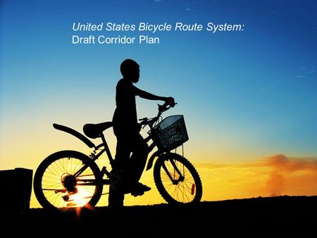 United States Bicycle Route System: Draft Corridor Plan.