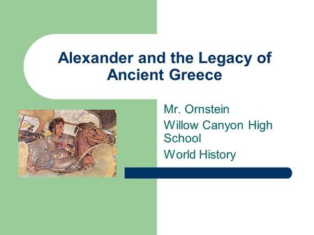Alexander and the Legacy of Ancient Greece