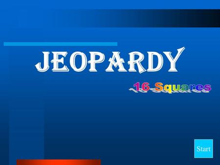 Jeopardy Start Final Jeopardy Question Percent Solutions MolarityDilutions Mixed Practice 10 20 30 40.