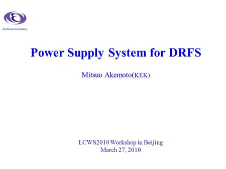 Power Supply System for DRFS