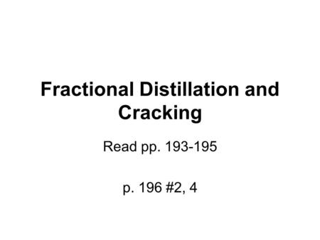 Fractional Distillation and Cracking