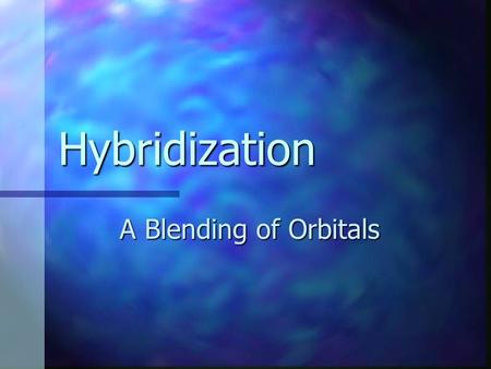 Hybridization A Blending of Orbitals Methane CH 4 CH 4 Sometimes called “natural gas, ” methane is used to heat homes. Sometimes called “natural gas,