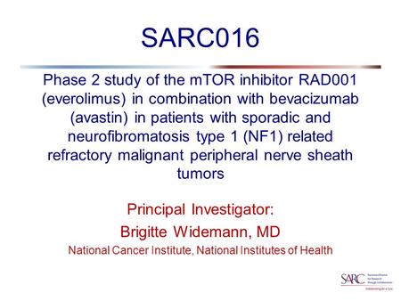 Phase 2 study of the mTOR inhibitor RAD001 (everolimus) in combination with bevacizumab (avastin) in patients with sporadic and neurofibromatosis type.