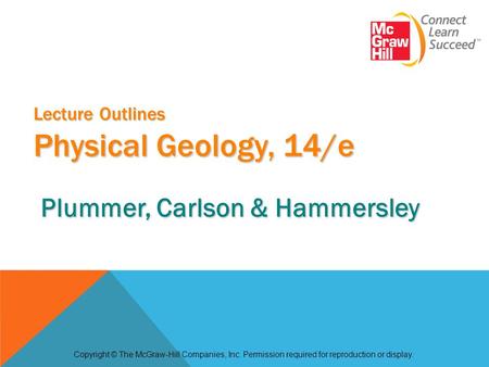 Lecture Outlines Physical Geology, 14/e