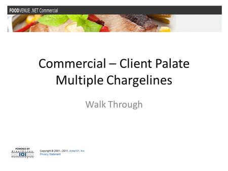 Commercial – Client Palate Multiple Chargelines Walk Through.