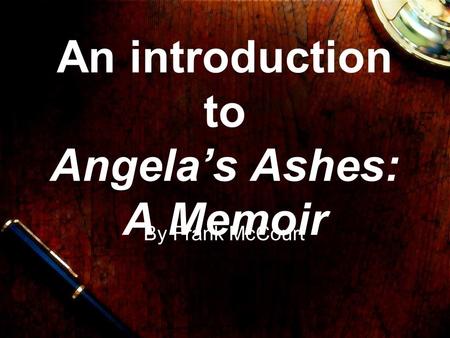 An introduction to Angela’s Ashes: A Memoir