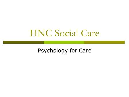 HNC Social Care Psychology for Care.
