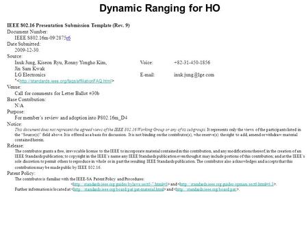 Dynamic Ranging for HO IEEE 802.16 Presentation Submission Template (Rev. 9) Document Number: IEEE S802.16m-09/2875r6 Date Submitted: 2009-12-30. Source:
