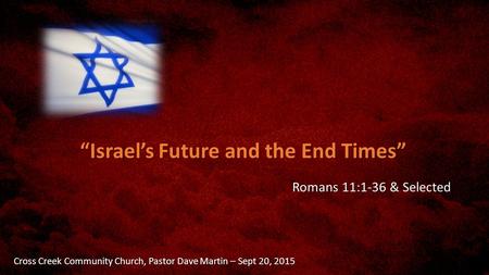“Israel’s Future and the End Times”