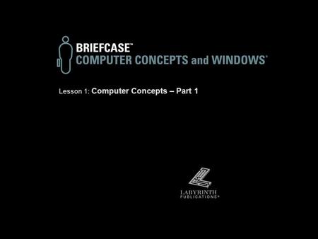 Lesson 1: Computer Concepts – Part 1. Computer Systems  Personal Computers Network server Desktop Laptop.