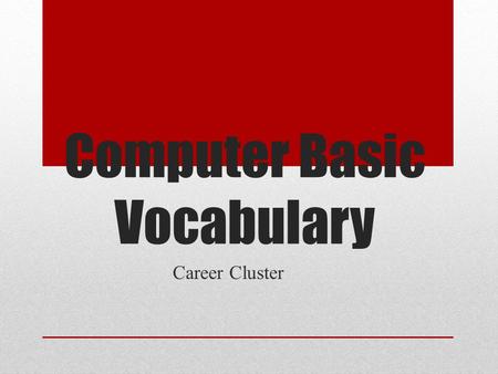 Computer Basic Vocabulary