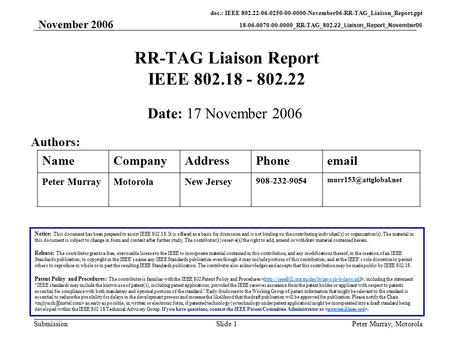 Doc.: IEEE 802.22-06-0250-00-0000-November06-RR-TAG_Liaison_Report.ppt 18-06-0070-00-0000_RR-TAG_802.22_Liaison_Report_November06 Submission November 2006.